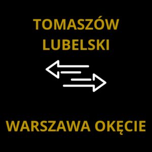 Transport VIP Tomaszów Lubelski - Warszawa Okęcie